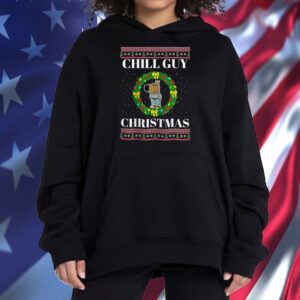 Chill Guy Christmas Shirt ,Sweatshirt ,Hoodie