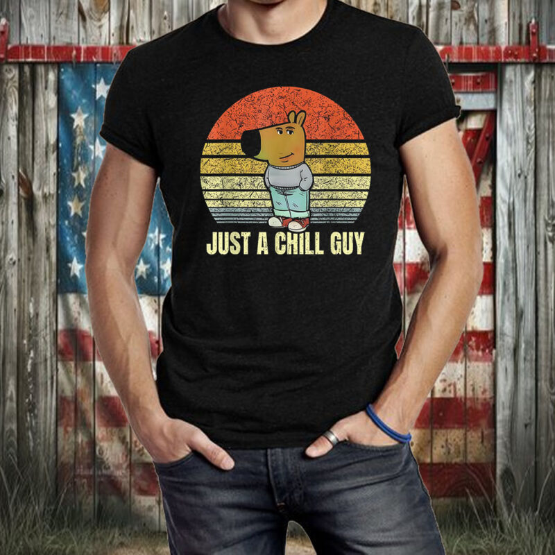 Chill Guy - I'm Just A Chill Guys Shirt ,Sweatshirt ,Hoodie2