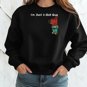 I’m Just A Chill Guy Dog Shirt ,Sweatshirt ,Hoodie2