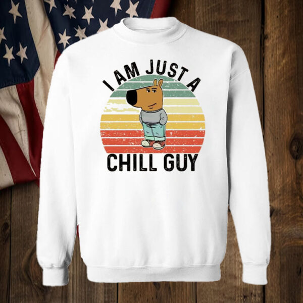 I'm Just A Chill Guy ,TikTok Meme T-Shirt