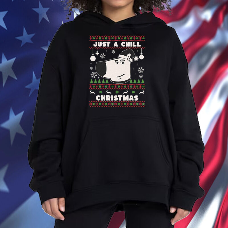 Just A Chill - Chill Guy Christmas Meme T-Shirt