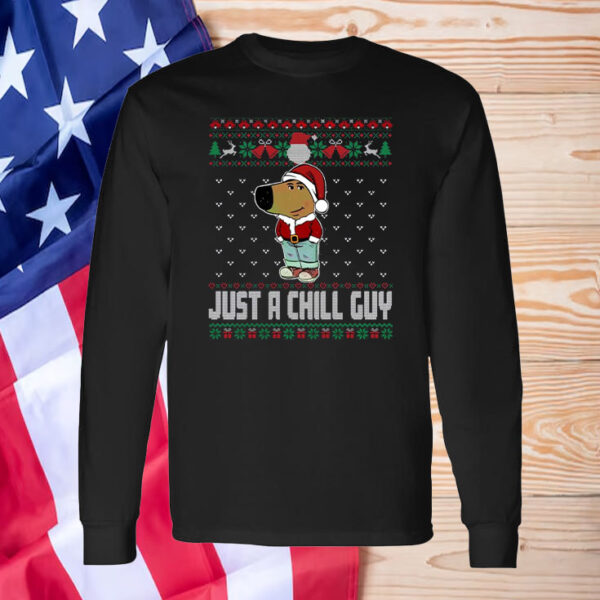 Just A Chill Guy Ugly Christmas T-Shirt1