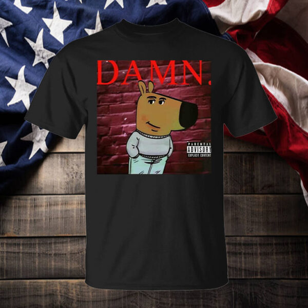 Just A Chill Guy Vibing On Damn Music Album By Kendrick Lamar Funny T-Shirt2