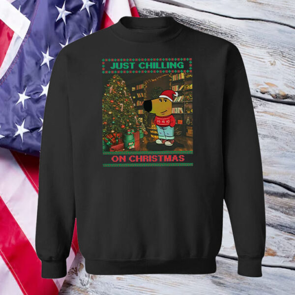 Just Chilling On Christmas - Chill Guy Meme - Chill Guy Christmas - Ugly Christmas T-Shirt