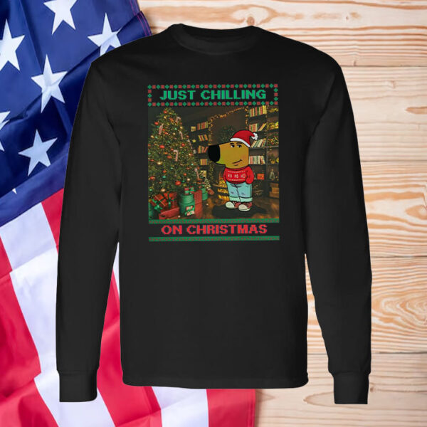 Just Chilling On Christmas - Chill Guy Meme - Chill Guy Christmas - Ugly Christmas T-Shirt1