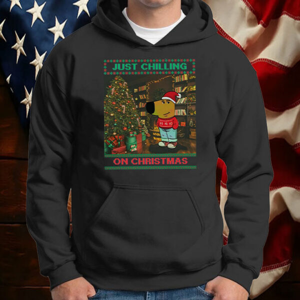 Just Chilling On Christmas - Chill Guy Meme - Chill Guy Christmas - Ugly Christmas T-Shirt6