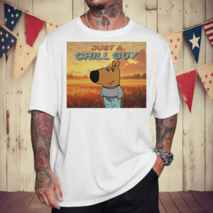 Just a Chill Guy 2024 T-Shirt6