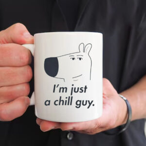 Just a Chill Guy Mug2