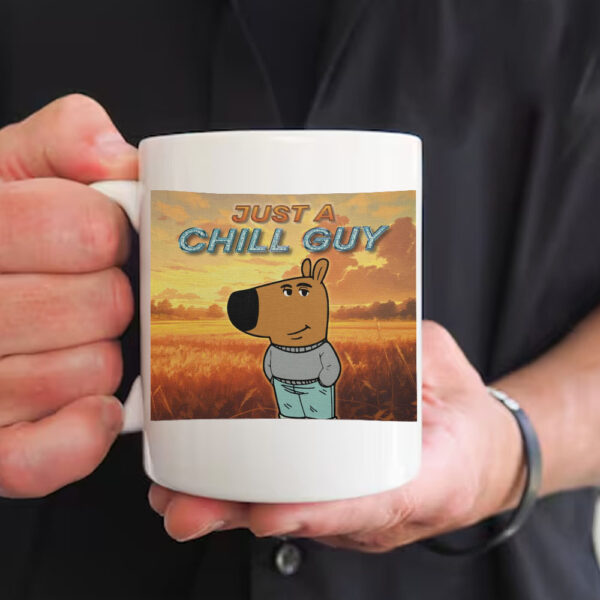 Just a Chill Guy Mug2