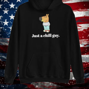 Just a chill guy dog Shirt ,Sweatshirt ,Hoodie