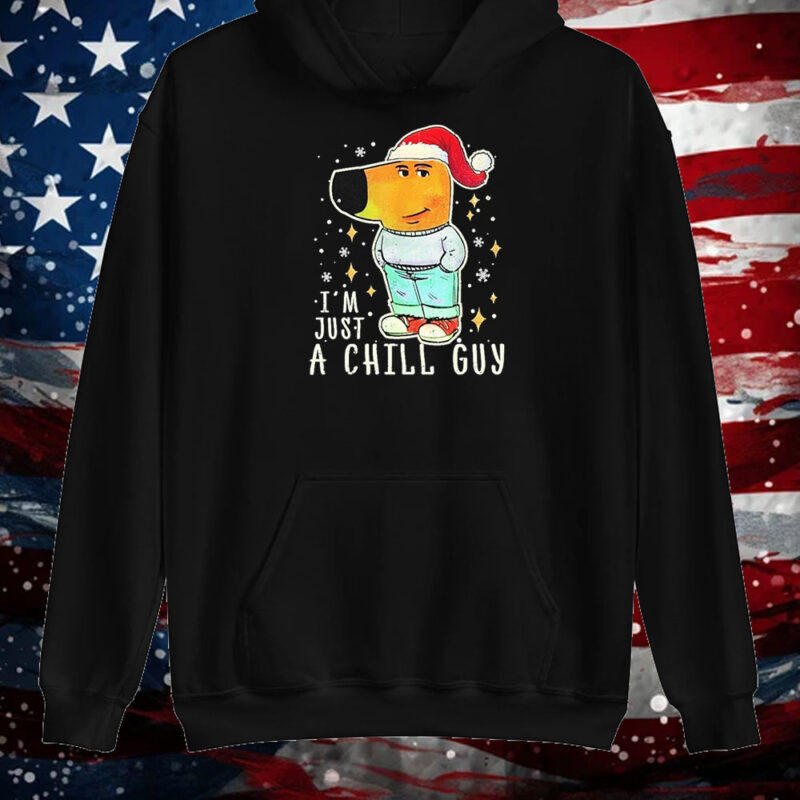 My New Character Is A Chill Guy Funny Merry Christmas Dog Shirt ,Sweatshirt ,Hoodie