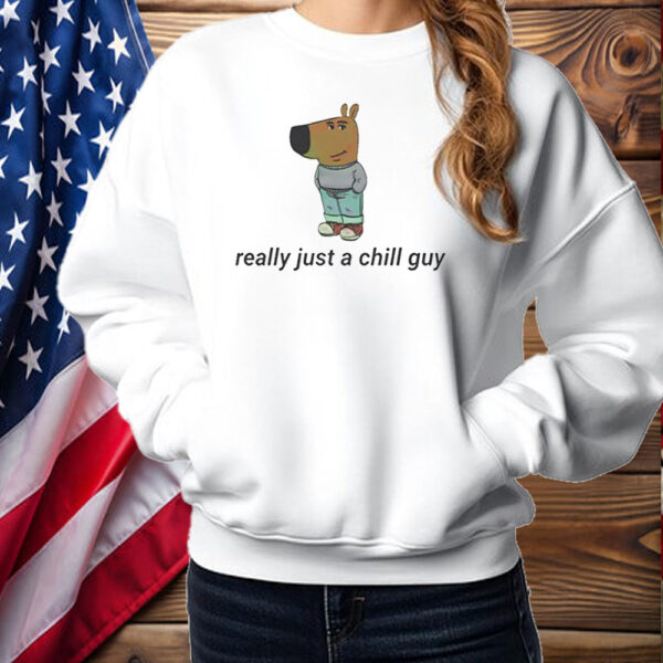 Really Just A Chill Guy Shirt ,Sweatshirt ,Hoodie2