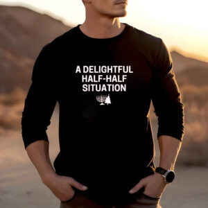 A Delightful Half-Half Situation T-Shirt2