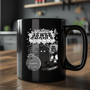 Ask Me About Sneaky Sewer Ghouls by @ArcaneBullshit Mug