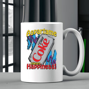 Aspartame Causes Happiness Mug