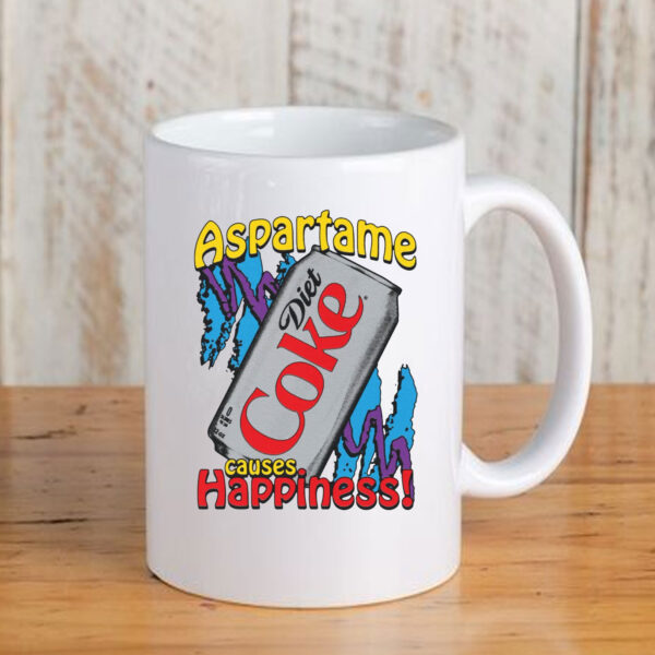 Aspartame Causes Happiness Mug