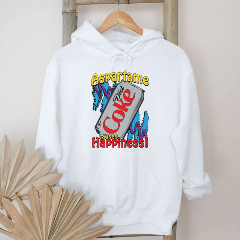 Aspartame Causes Happiness T-Shirt