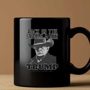 Back In The Saddle Again Trump God Bless America 2025 Mug