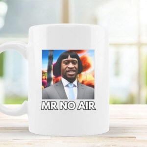 Bruhtees Mr No Air Mug