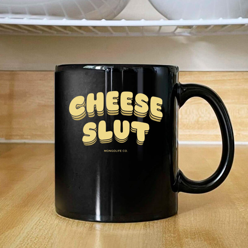 Cheese Slut Mug