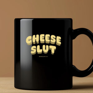 Cheese Slut Mug3