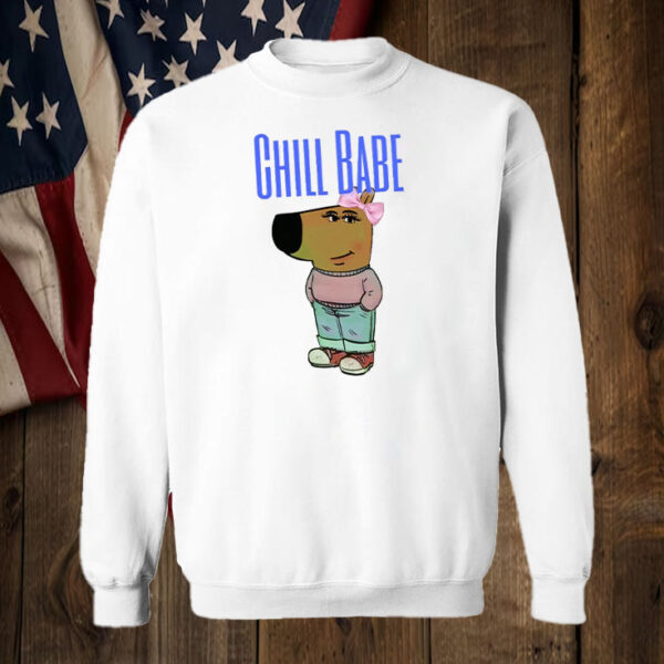 Chill Babe T-Shirt5