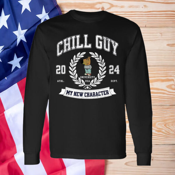 Chill Guy 2024 My New Character University USA T-Shirt1