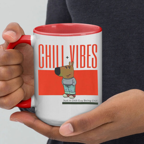 Chill + Vibes , Just A Chill Guy Being Chill Mug2