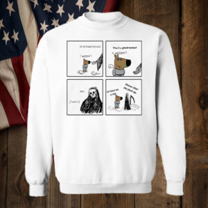 Chill guy dog and Death comic Shirt ,Sweatshirt ,Hoodie6