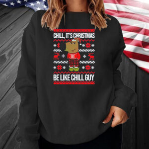 Christmas Chill Guy Meme Shirt ,Sweatshirt ,Hoodie2