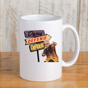 Deny Defend Depose Drive-Ins Mug 202433