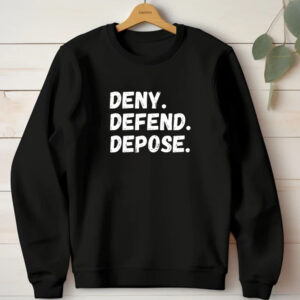 Deny Defend Depose T-Shirt 20241