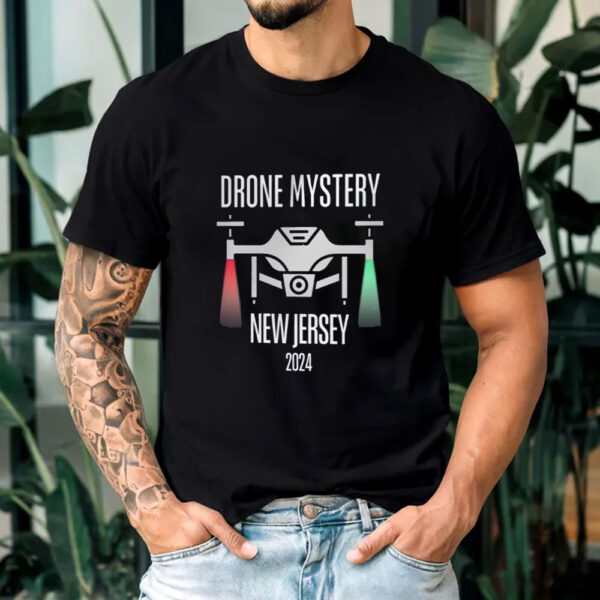 Drone Mystery New Jersey Drone 2024 T-Shirt