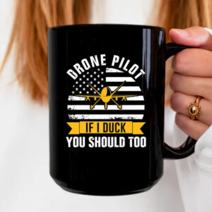 Drone Pilot You Should Too Mug