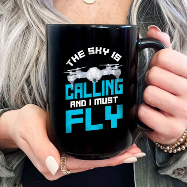 Drones Pilot The Sky Is On Men's Mug