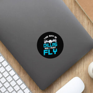 Drones Pilot The Sky Is On Men's Sticker