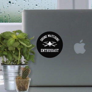 Drones Watching Enthusiast Sticker