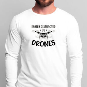 Easily Distracted by Drones T-Shirt