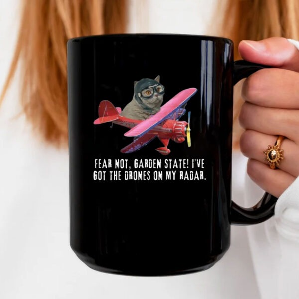 Fear Not, Garden State! I've Got The Drones On My Radar Mug