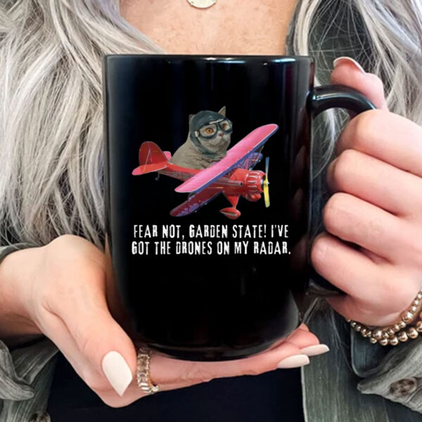 Fear Not, Garden State! I've Got The Drones On My Radar Mug