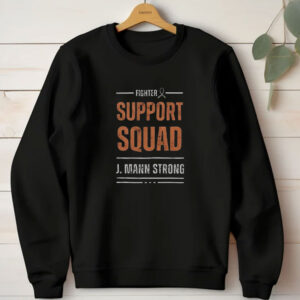 Fighter Support Squad J Mann Strong T-Shirt