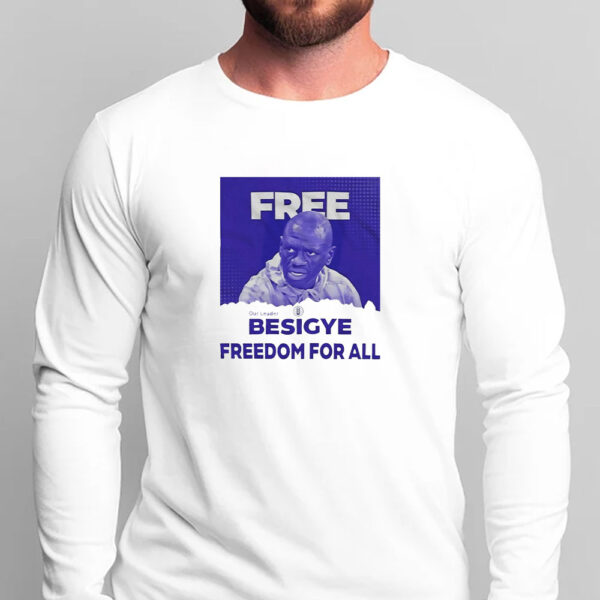 Free Besigye Freedom For All T-Shirt