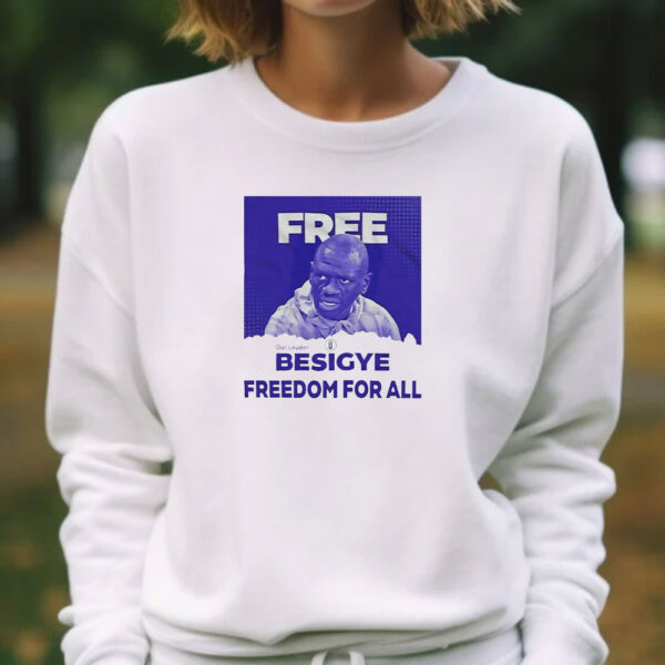 Free Besigye Freedom For All T-Shirt