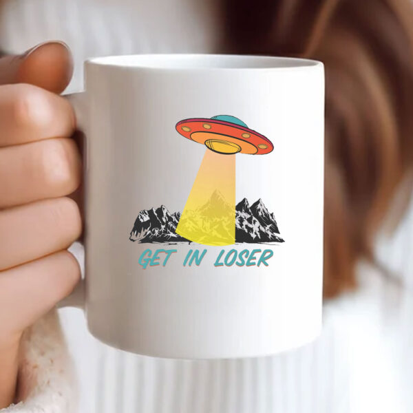 Get In Loser UFO Mug