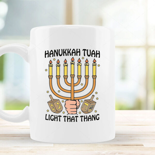 Hanukkah Tuah Light That Thing Mug