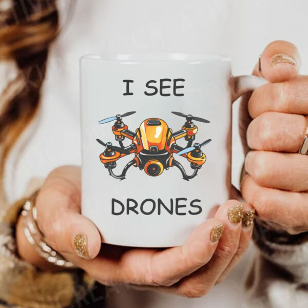 I See Drones Mug