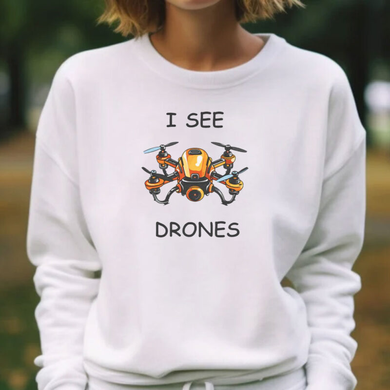 I See Drones T-Shirt