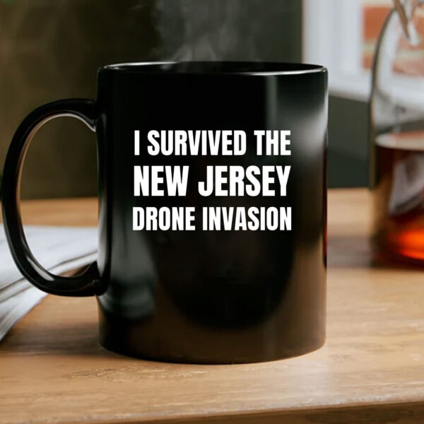 I Survived The NEW JERSEY Drone Invasion Mug