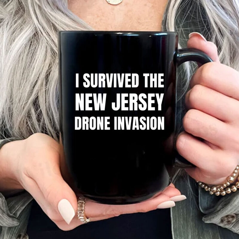 I Survived The NEW JERSEY Drone Invasion Mug