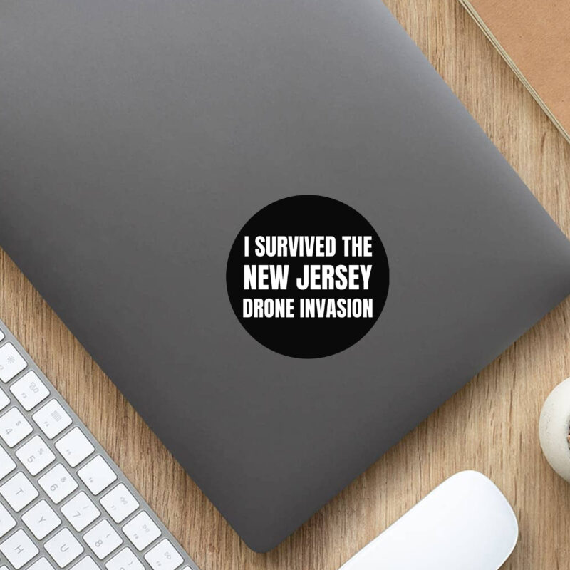 I Survived The NEW JERSEY Drone Invasion Sticker